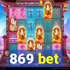 869 bet